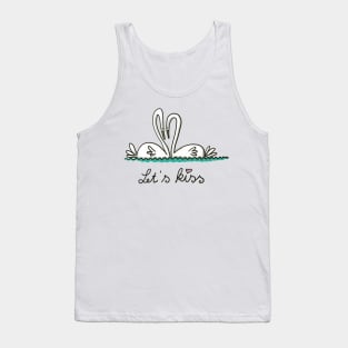 Let's kiss. Swans in love Tank Top